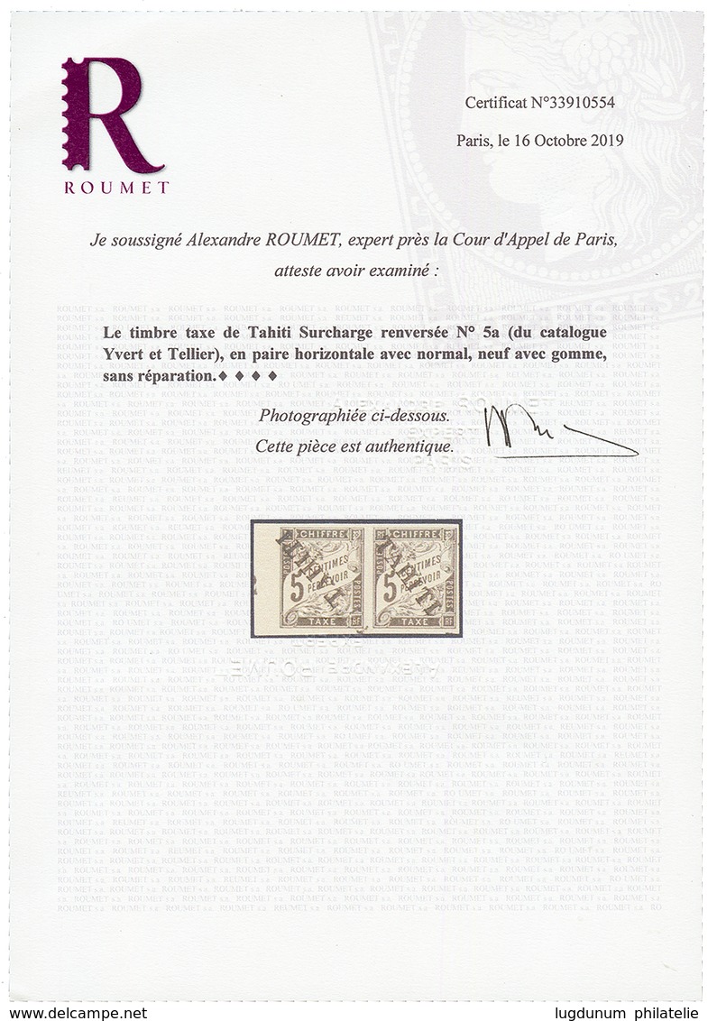 TAHITI : TAXE Paire 5c (n°5a) Surcharge Renversée Tenant à Normal Neuf * Bord De Feuille. TTB. - Sonstige & Ohne Zuordnung