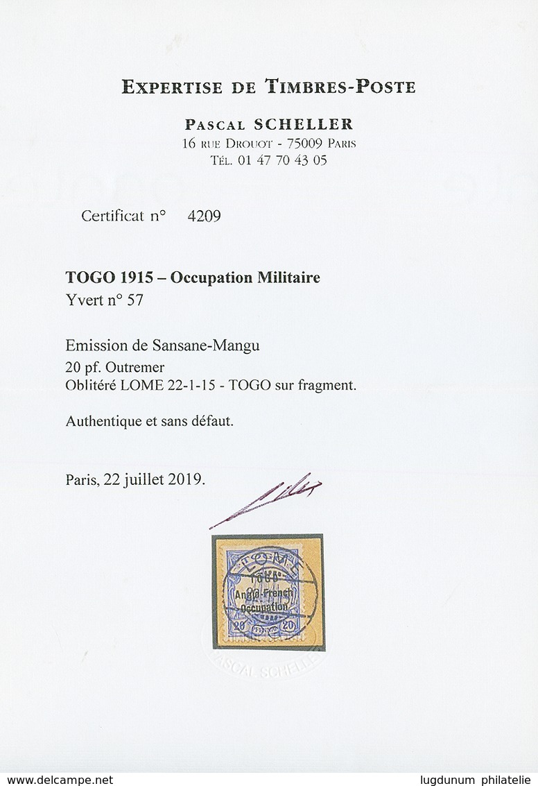 TOGO - ANGLO FRENCH OCCUPATION - Tirage De SANSANE-MANGU : 20pf (n°57) Obl. LOME 22-1-15. Cote 1500€. Certificat SCHELLE - Other & Unclassified