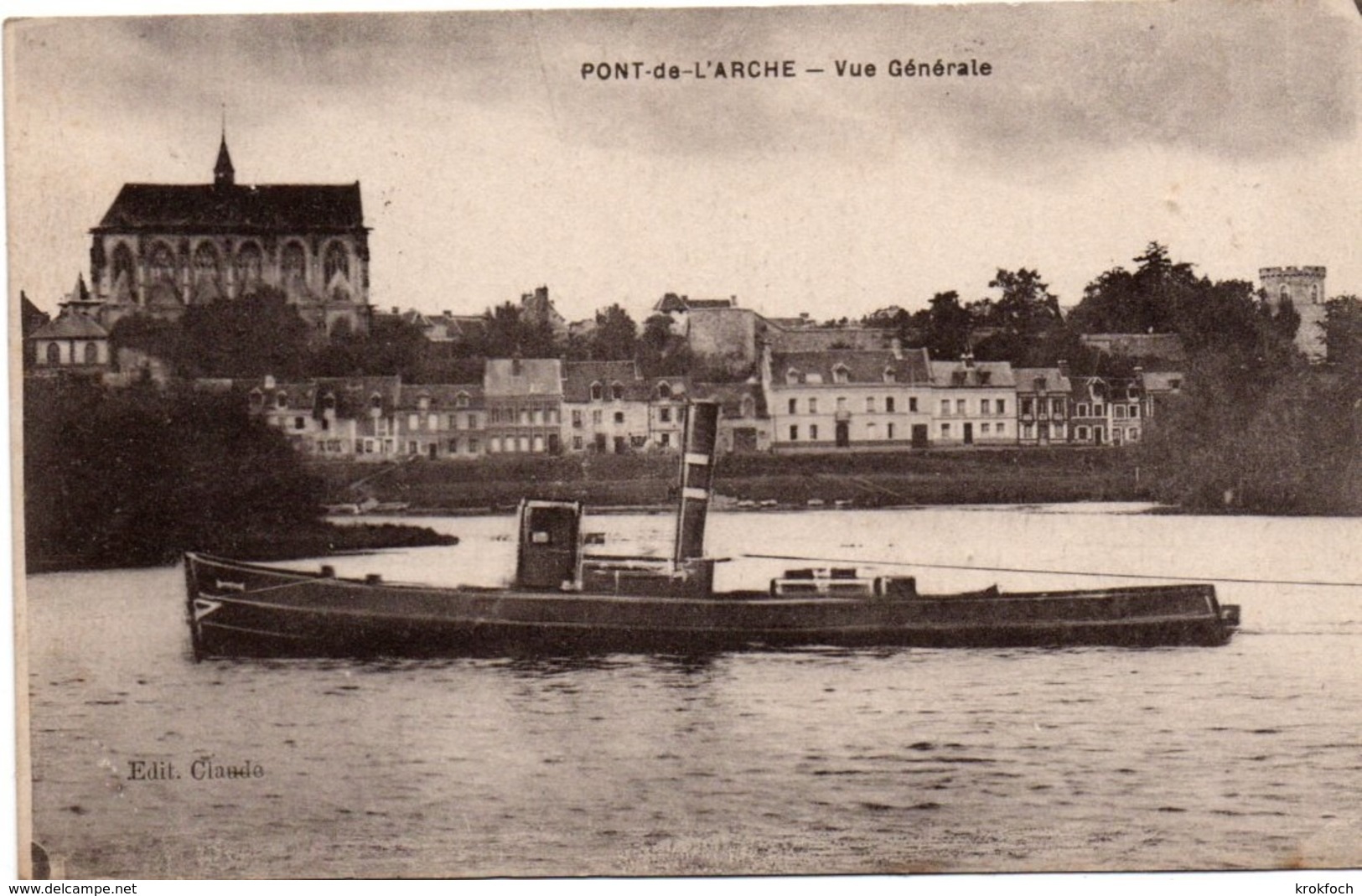 Pont-de-l'Arche 1918 - Vue Générale - Remorqueur Sur La Seine - édit. Claude - Bateau - Pont-de-l'Arche