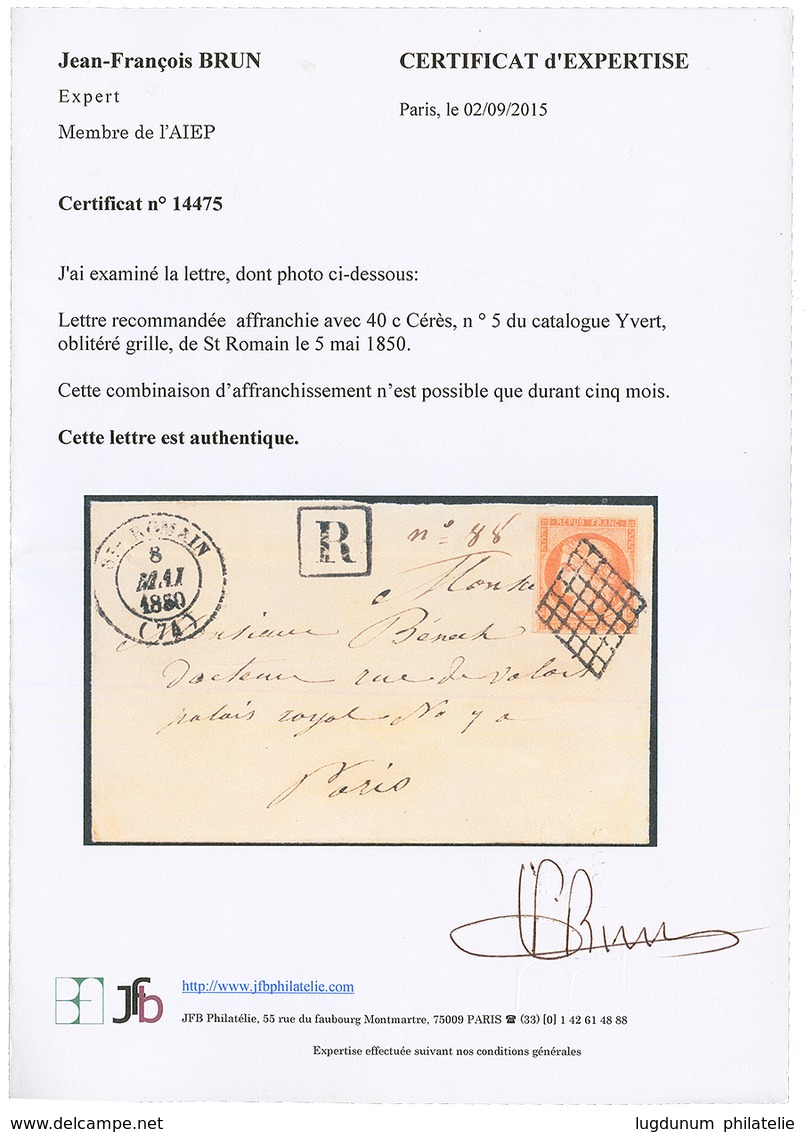 1850 40c(n°5) TTB Margé Obl. Grille + T.14 ST ROMAIN Sur Enveloppe RECOMMANDE Pour PARIS. Utilisation RARISSIME Du 40c C - 1849-1850 Ceres