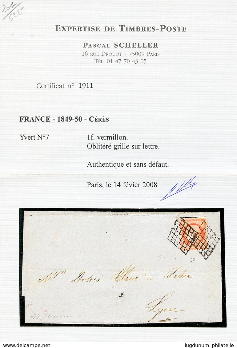 "1F VERMILLON" : 1849 1F VERMILLON (n°7) TB Margé Obl. Grille Sur Lettre Pour LYON. Certificat SCHELLER (2008). RARE. Co - 1849-1850 Ceres