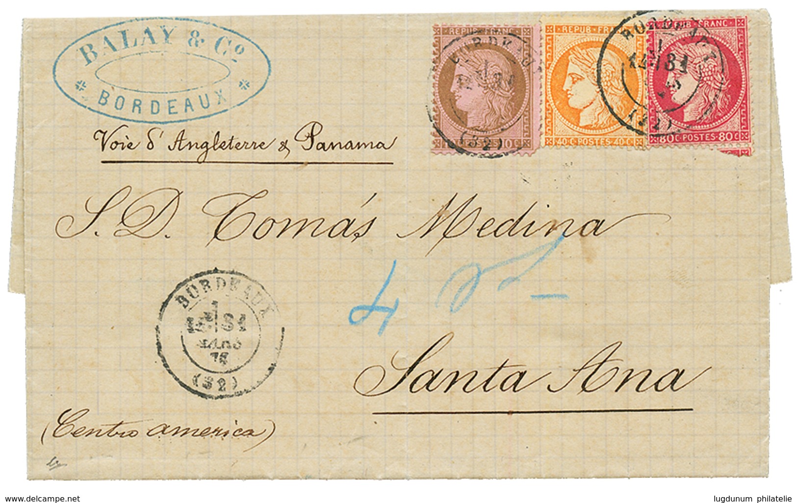 "1F30 Pour Le SALVADOR" : 1876 CERES 10c + 40c + 80c Obl. T.17 BORDEAUX Sur Lettre Pour SANTA ANA (SALVADOR). Superbe Tr - 1871-1875 Cérès