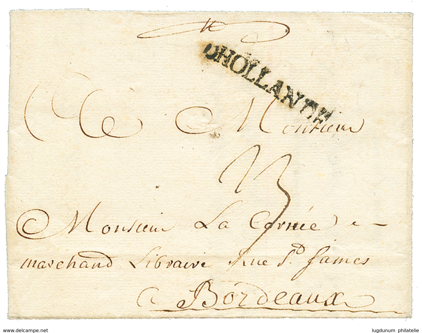 1747 Cachet D'entrée D'HOLLANDE Sur Lettre Avec Texte Daté "LA GUADELOUPE" Pour BORDEAUX. TTB. - Schiffspost