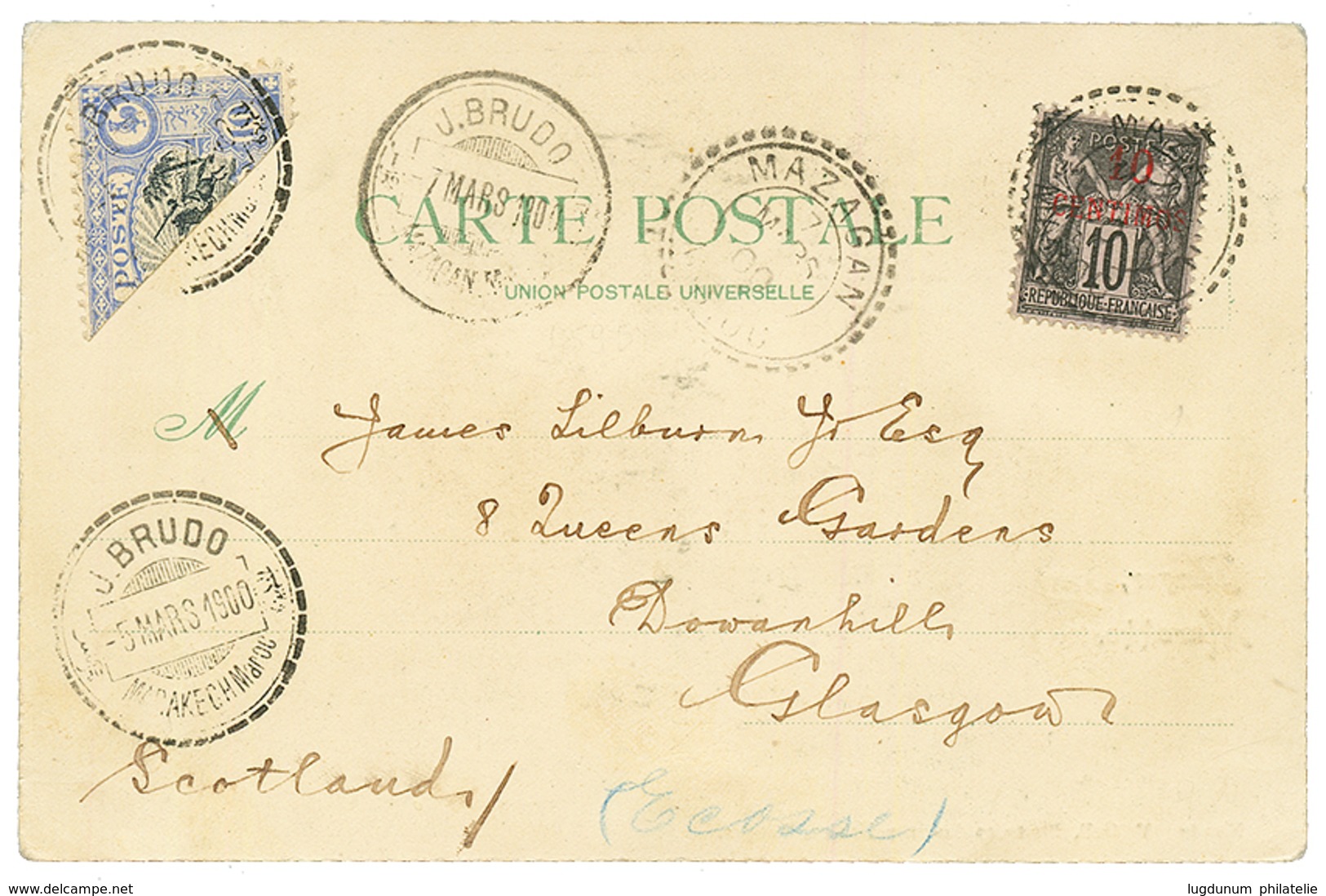 1900 10c S/ 10c Obl. MAZAGAN + POSTE LOCALE Demi Timbre 10c Obl. J. BRUDO Sur Carte Pour L' ECOSSE. TTB. - Other & Unclassified