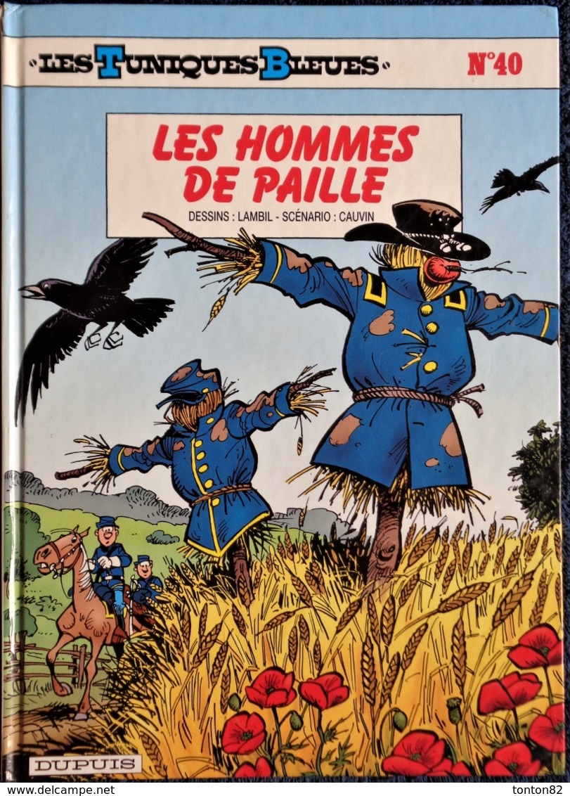 Les Tuniques Bleues N° 40 - " Les Hommes De Paille  " - Dupuis - ( E.O. 1998 ) . - Tuniques Bleues, Les