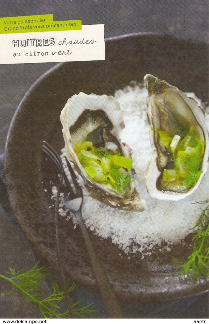 CP Pub. Recette 2019 - Huîtres Chaudes Au Citron Vert - NEUVE - Grand Frais - Coquillages, Fruits De Mer - Recipes (cooking)