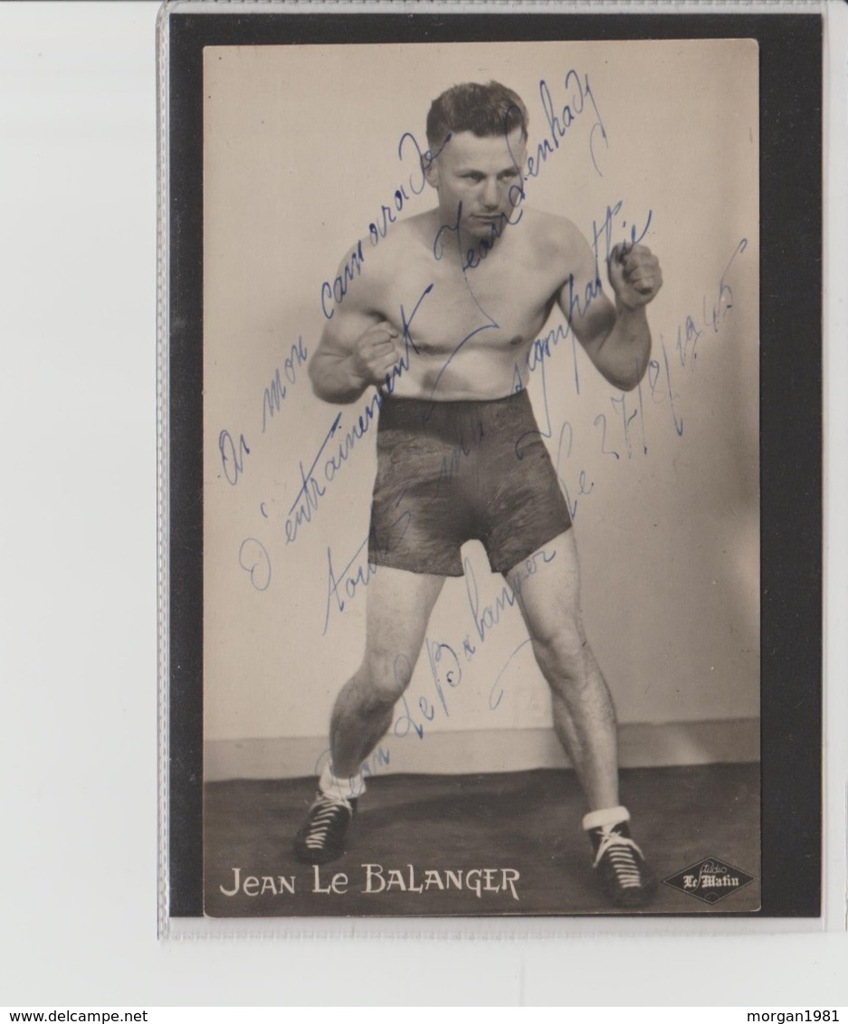 .BOXING.BOKSEN. PHOTO.Le Matin   CPA    BOXEUR  JEAN LE BALANGER 1945   SIGNEE - Boxing