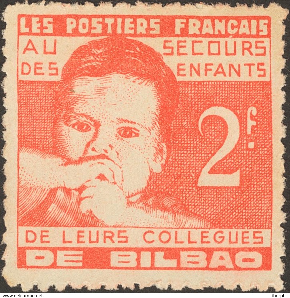 (*). 1938. 2 Francos Rojo. LES POSTIERS FRANÇAIS AU SECOURS DES ENFANTS DE BILBAO. MAGNIFICA Y MUY RARA. (Guillamón 2582 - Autres & Non Classés