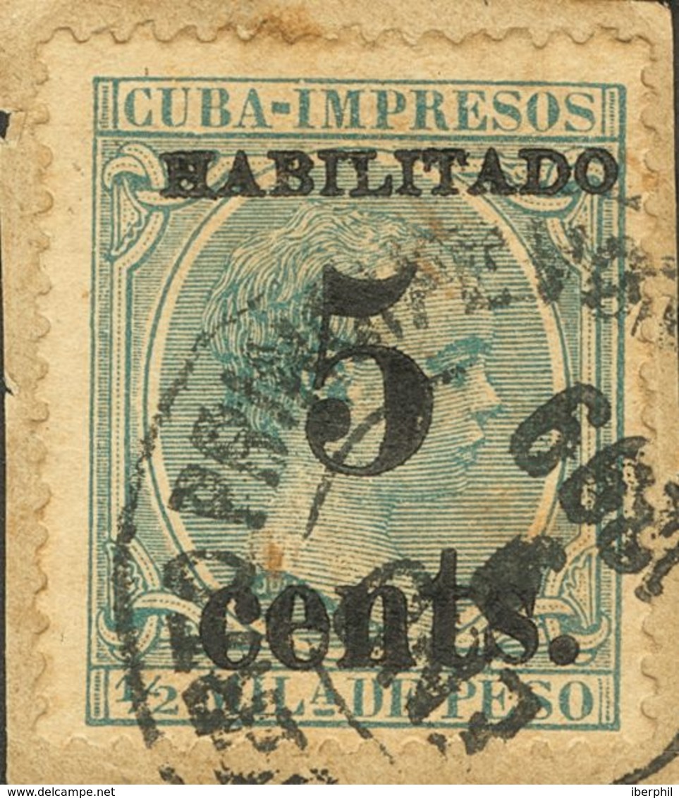 º5. 1898. 5 Ctvos Sobre ½ Mils Verde Azul, Sobre Fragmento. Posición 4. MAGNIFICO. Cert. ECHENAGUSIA. - Sonstige & Ohne Zuordnung