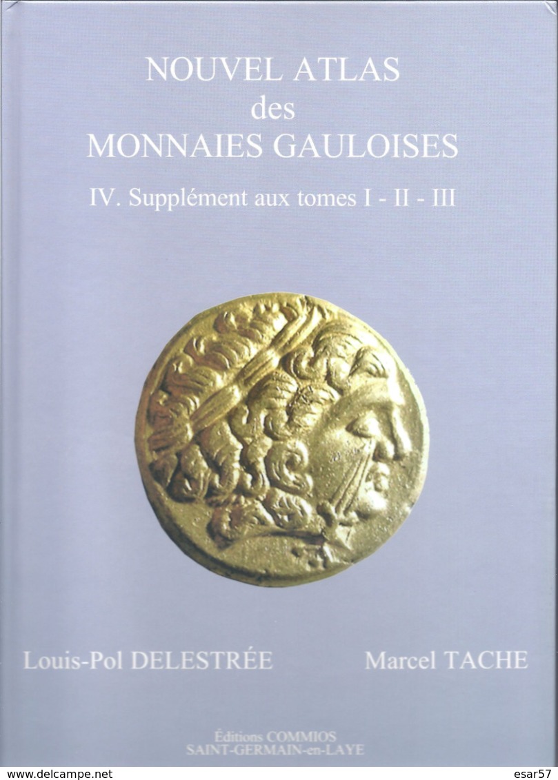 PROMO   DELESTREE-TACHE Nouvel Atlas De Monnaies Gauloises Tome IV - Books & Software