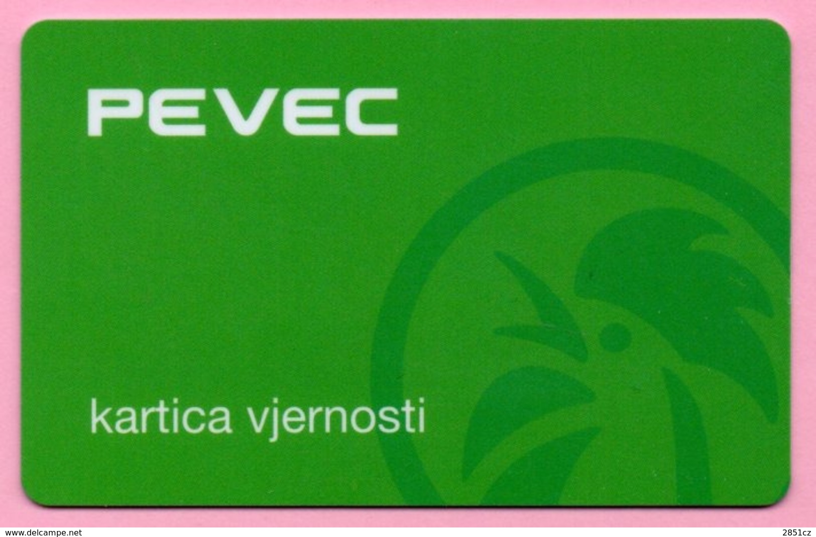 Loyalty Card Pevec, Croatia - Autres & Non Classés