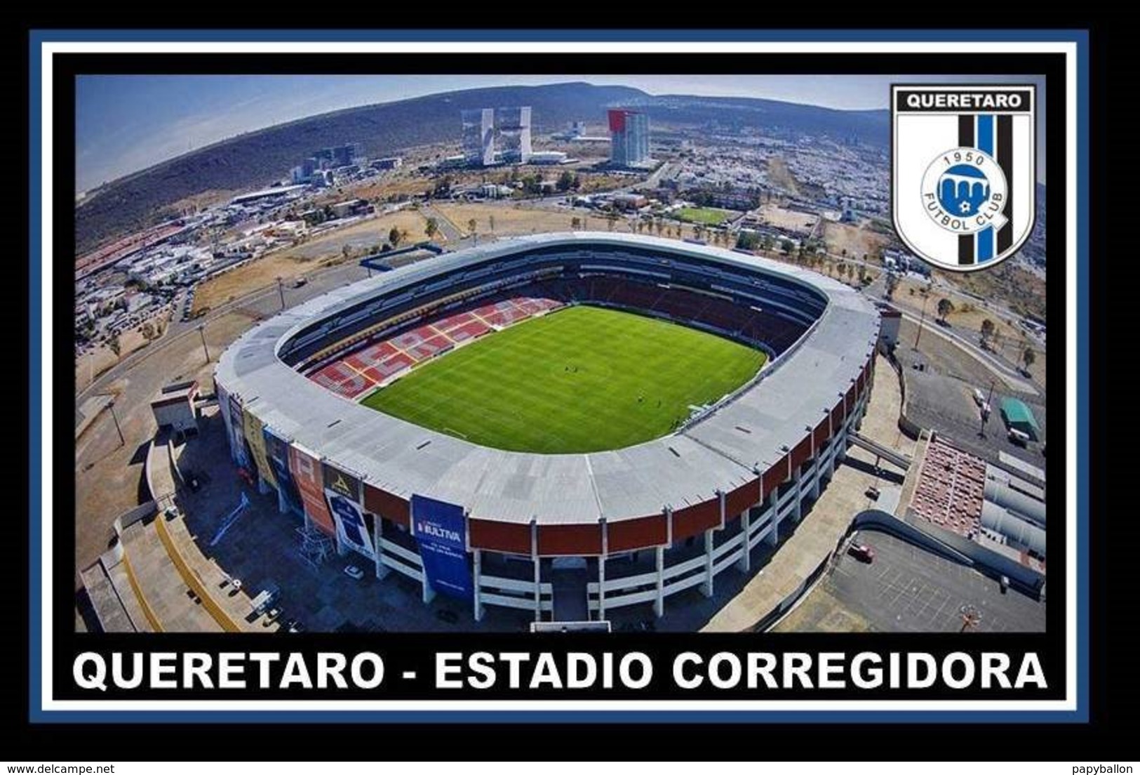 CARTE DE STADE . QUERETARO  MEXIQUE  ESTADIO  CORREGIDORA  # CS. 341 - Football