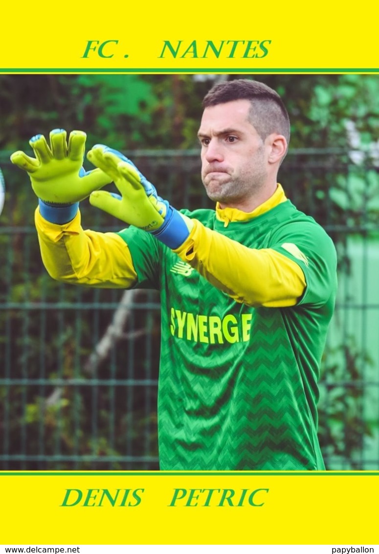 CARTE JOUEUR .FC. NANTES   FRANCE DENIS  PETRIC    SAISON 2019-2020  #  JN.FC.  380 - Voetbal