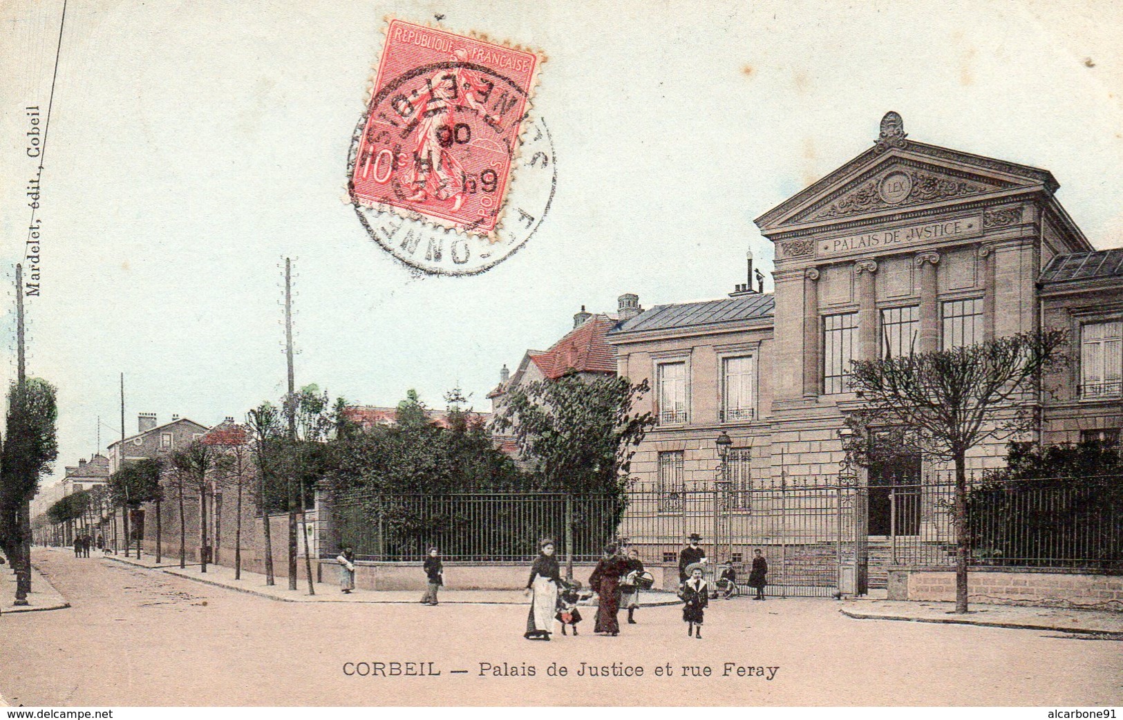 CORBEIL ESSONNES - Palais De Justice Et Rue Feray - Corbeil Essonnes