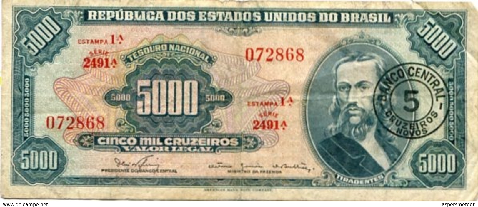 BRASIL - 5000 CINCO MIL CRUZEIROS, VALOR LEGAL. "TIRADENTES" / "TIRADENTES ANTE O CARRASCO". SOLD AS IS -LILHU - Brazil