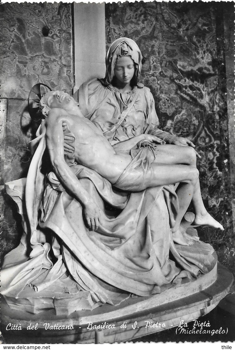 Citta Del Vaticano - Vatican - Basilica Di S. Pietro - La Pieta De Michelangelo - Vatican