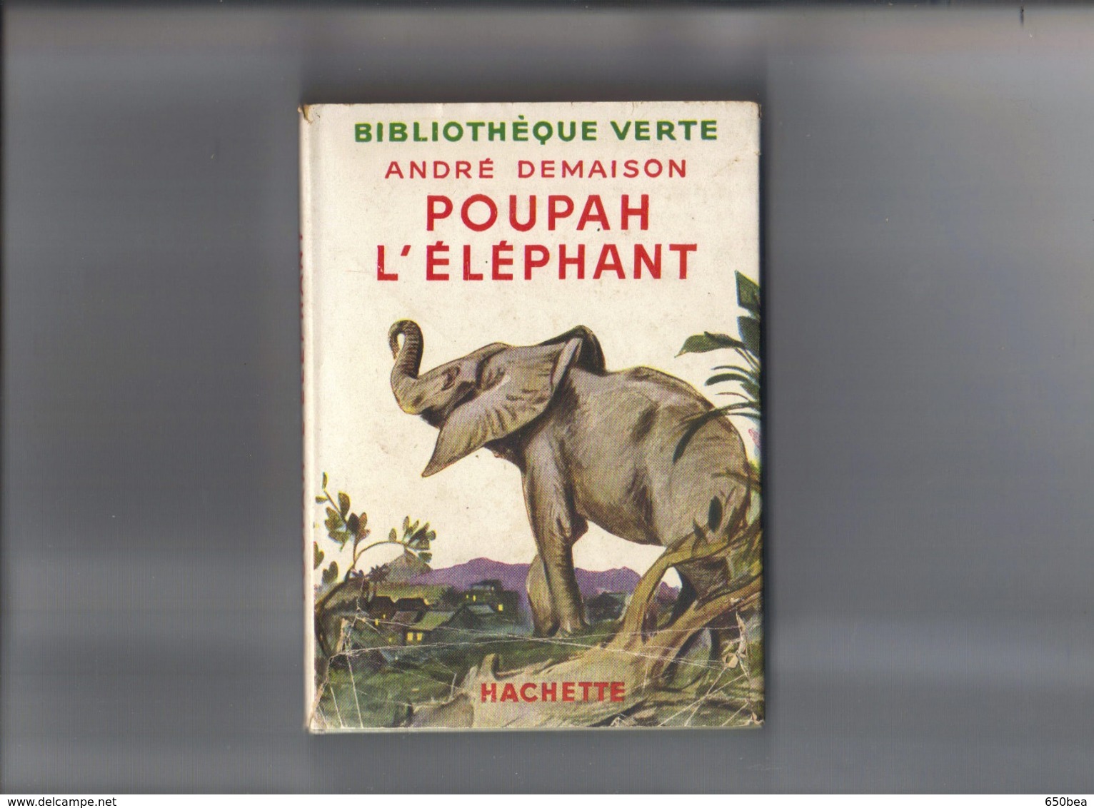 Bibliothèque Verte.André Demaison.Poupah L'Eléphant. - Biblioteca Verde