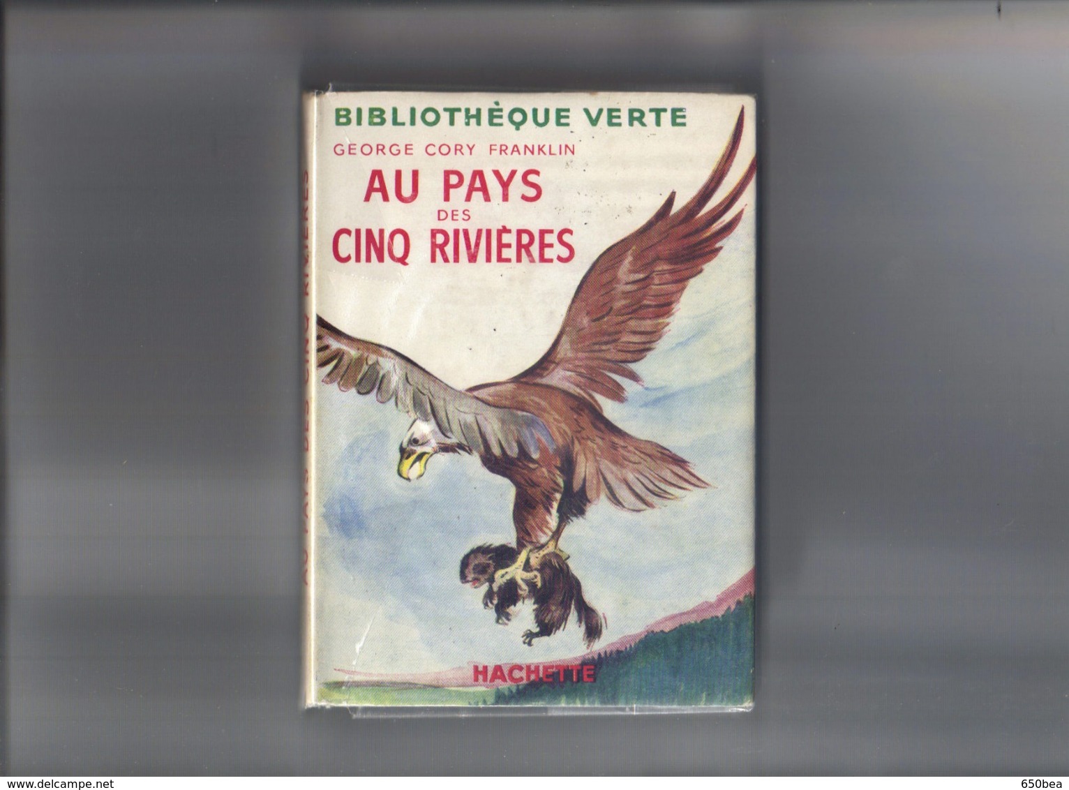 Bibliothèque Verte.George Cory Franklin.Au Pays Des Cinq Rivières. - Biblioteca Verde