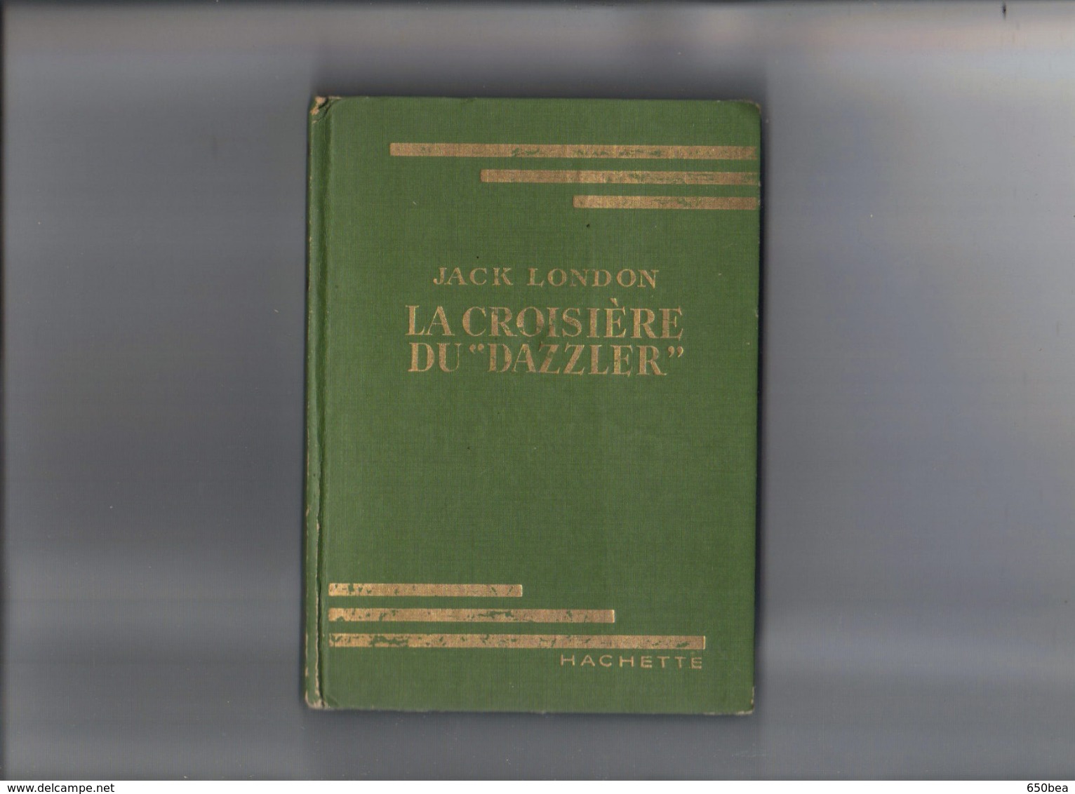 Bibliothèque Verte.Jack London.La Croisière Du "Dazzler" - Bibliotheque Verte