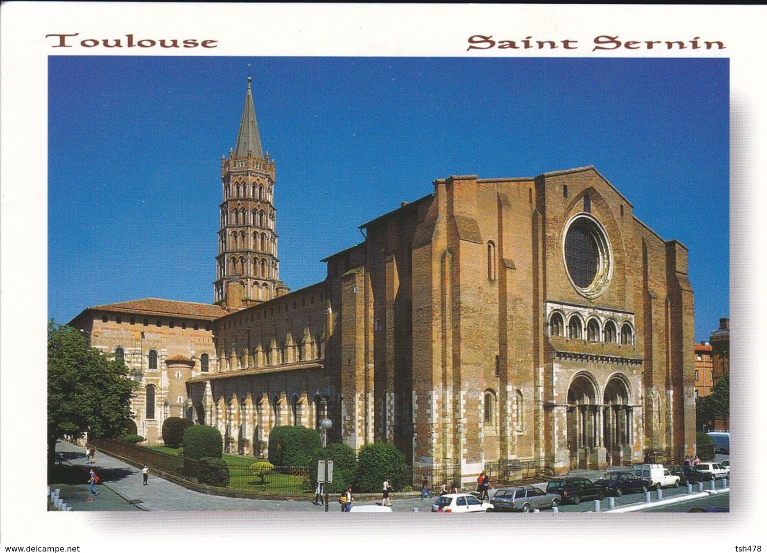 31----TOULOUSE--la Basilique Saint-sernin ( XIè - XIIè S. )--voir 2 Scans - Toulouse