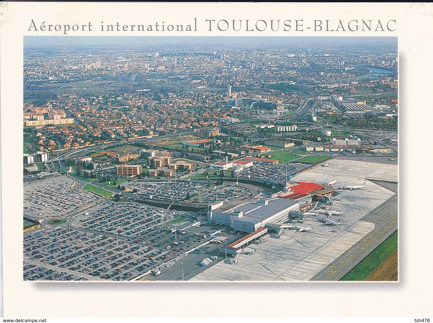 31----TOULOUSE---aéroport International TOULOUSE-BLAGNAC--voir 2 Scans - Toulouse