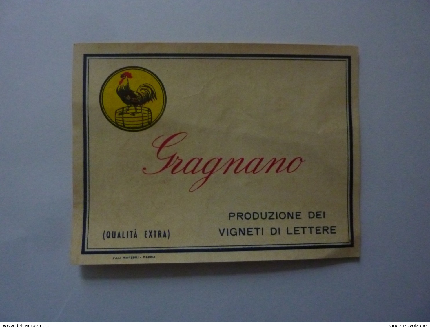 Etichetta "GRAGNANO  ( QUALITA' EXTRA )  PRODUZIONE DEI VIGNETI DI LETTERE"  Anni '50 - Vino Rosso