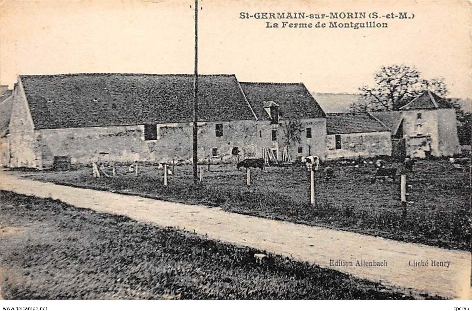 77. N° 104407 . St Germain Sur Morin .la Ferme De Montguillon . - Otros & Sin Clasificación