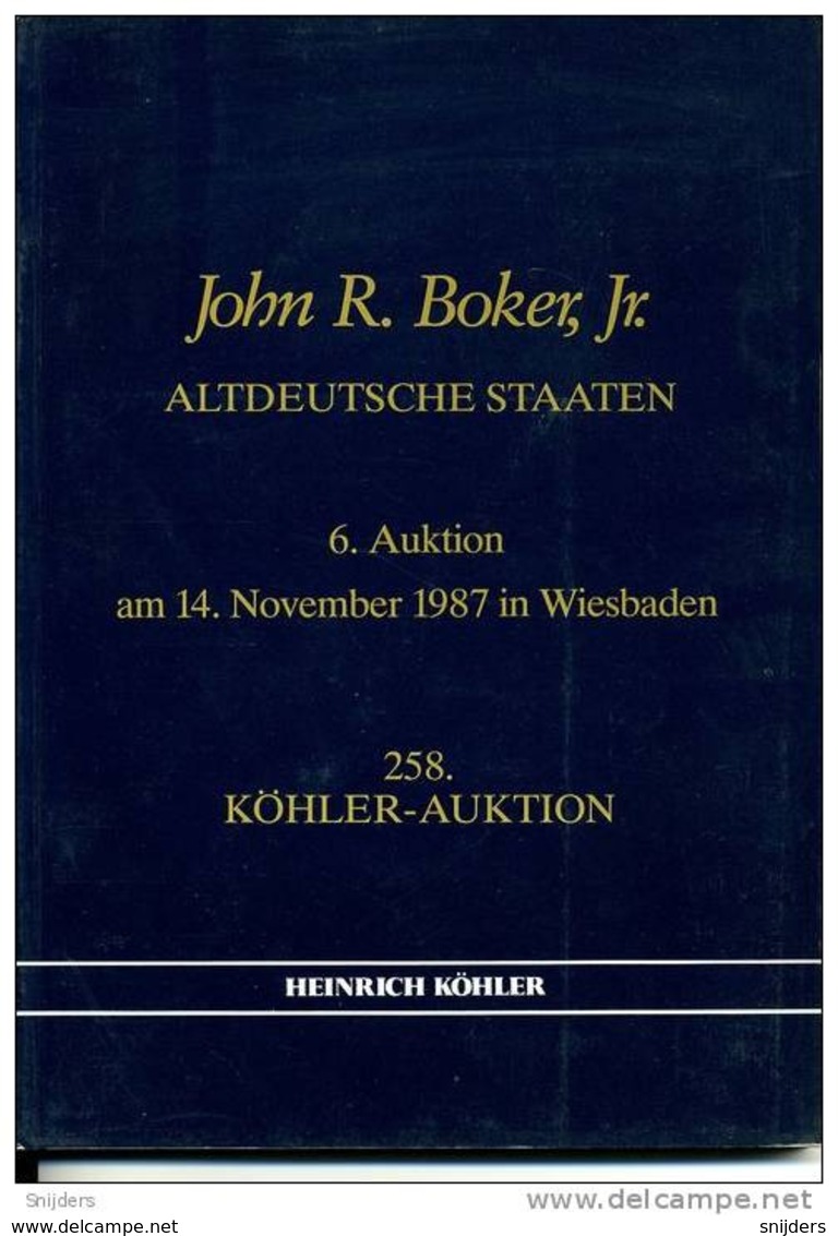 6 Auktion Am 14 November 1987 In Wiesbaden -  Die John R. Boker Sammlung Altdeutsche Staaten - Catalogues For Auction Houses