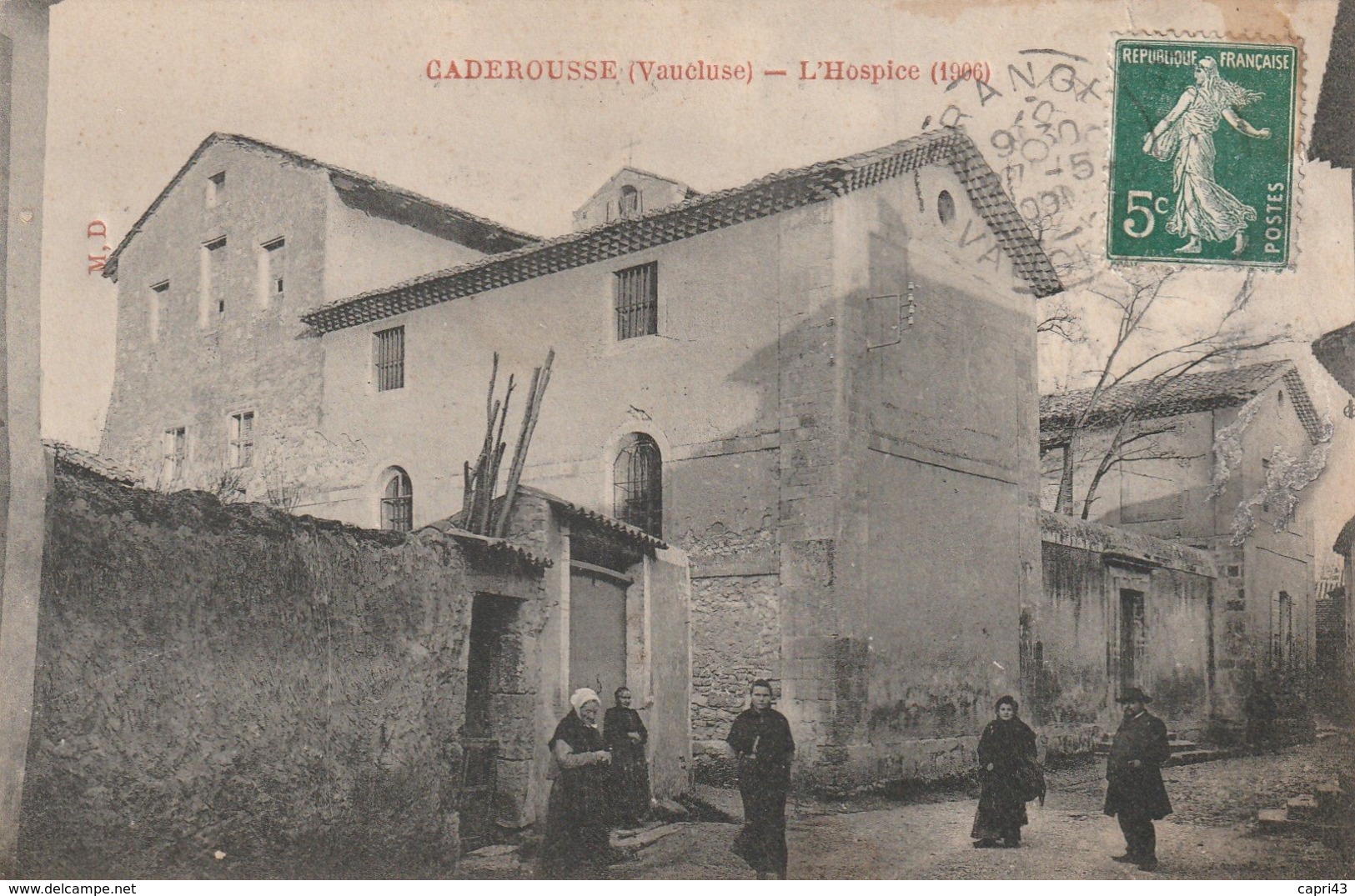 84 CADEROUSSE  L HOSPICE  Voyagee 1909 - Autres & Non Classés