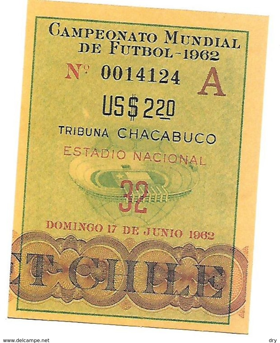 Ticket D'entrée.Coupe Du Monde Foot Au Chili. Pour Le 17 Juin 1962.. - Toegangskaarten