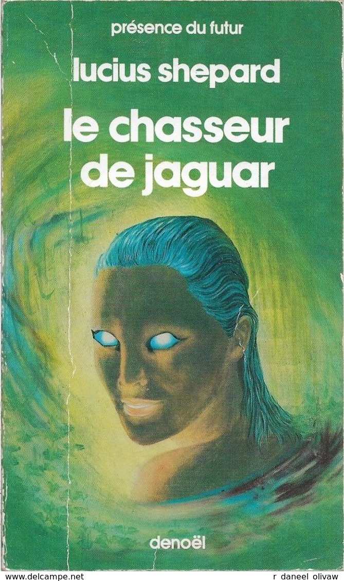 PDF 435 - SHEPARD, Lucius - Le Chasseur De Jaguar (BE+) - Présence Du Futur