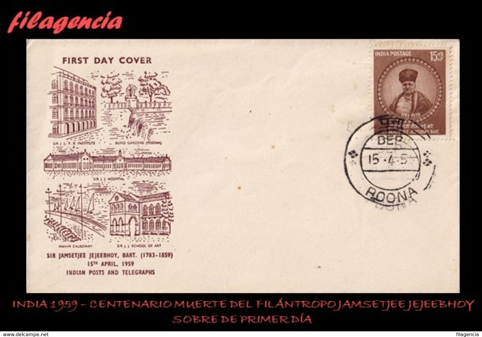 ASIA. INDIA SPD-FDC. 1959 CENTENARIO DE LA MUERTE DEL FILÁNTROPO HINDÚ SIR JAMSEIJEE JEJEEBHOY - FDC