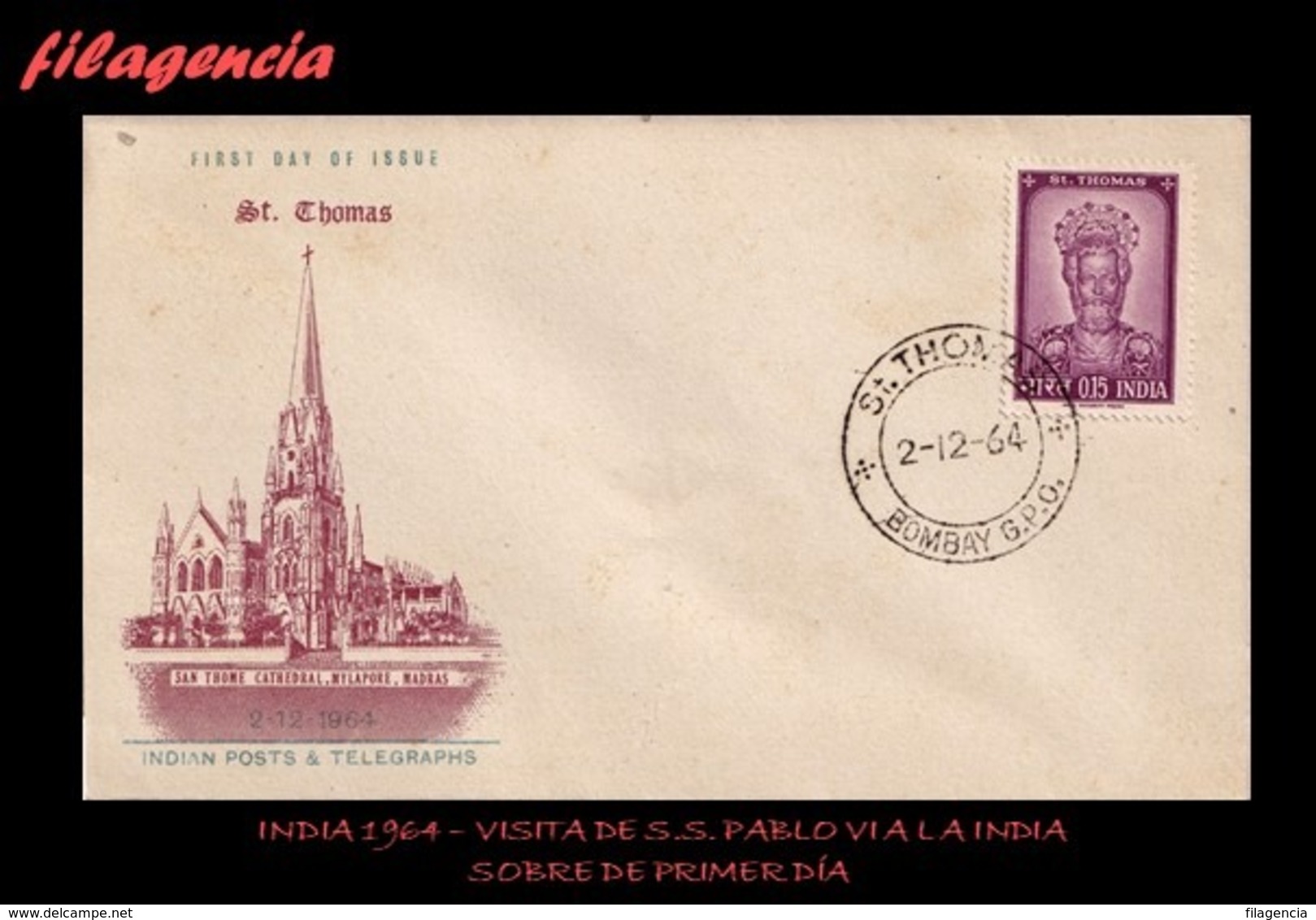 ASIA. INDIA SPD-FDC. 1964 VISITA DEL PAPA PABLO VI A LA INDIA - FDC