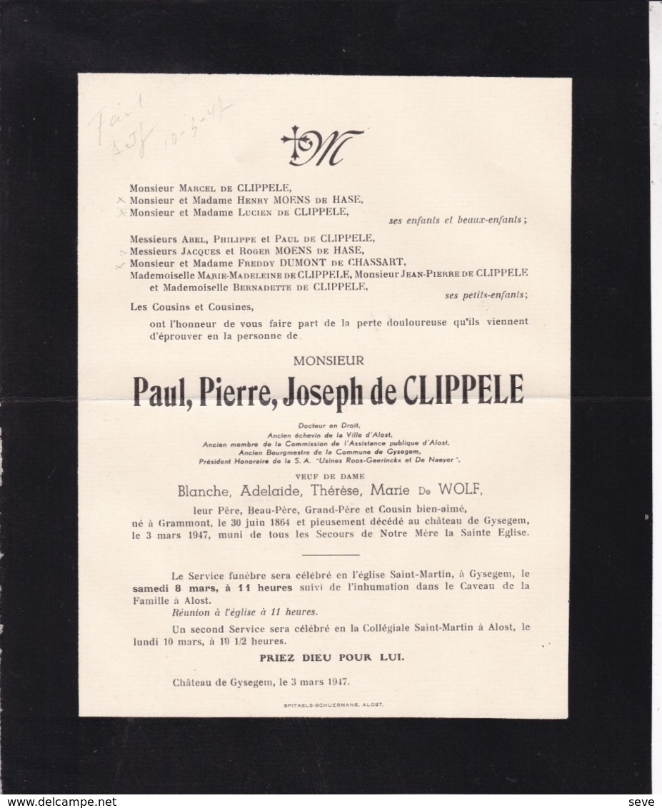 Château De GYSEGEM Paul De CLIPPELE 1864-1947 Veuf Blanche De WOLF Né à GRAMMONT Famille MOENS De HASE - Todesanzeige