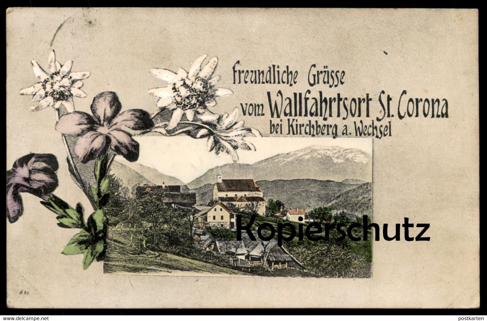 ALTE POSTKARTE FREUNDLICHE GRÜSSE VOM WALLFAHRTSORT ST. CORONA BEI KIRCHBERG WECHSEL Edelweiss Blume Ansichtskarte AK - Neunkirchen