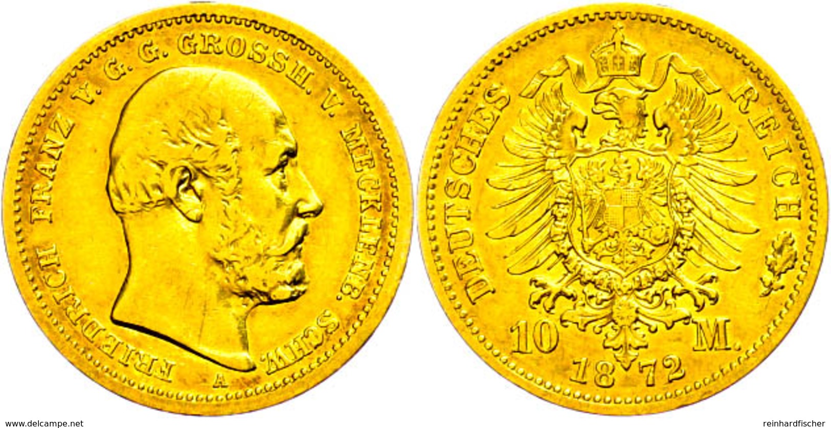 10 Mark, 1872, Friedrich Franz II., Wz. Rf., Ss. Erworben Bei Der Firma Harald Möller, Espenau. Mit Aktueller Kurz-Exper - Sonstige & Ohne Zuordnung