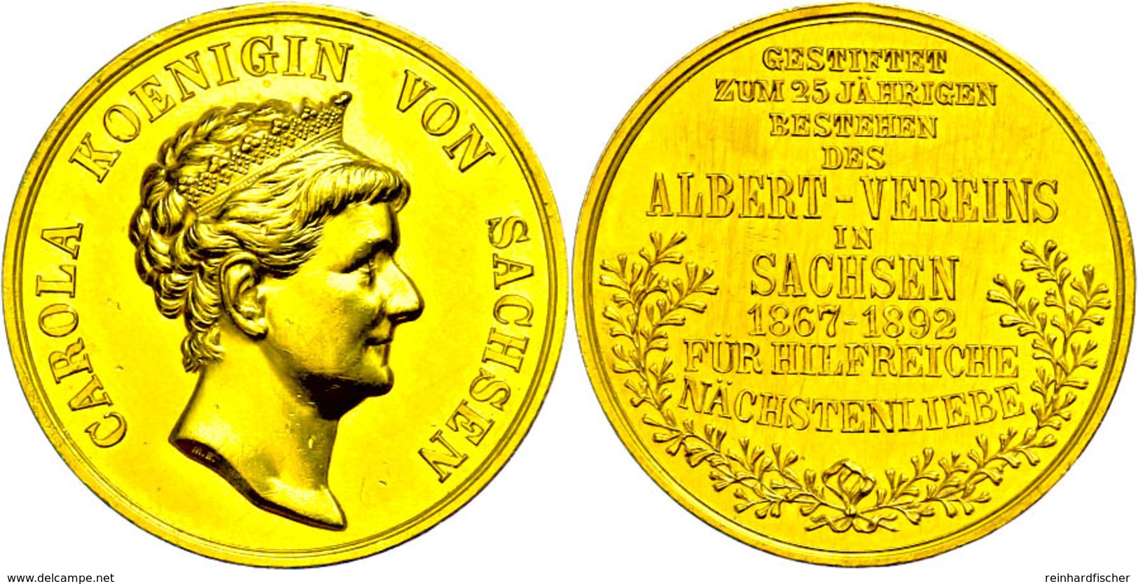 Sachsen, Goldmedaille (Dm. Ca. 28mm, Ca. 13,71g), 1892, Von M. Barduleck, Carola Medaille, Gestiftet Zum 25jährigen Best - Sonstige & Ohne Zuordnung