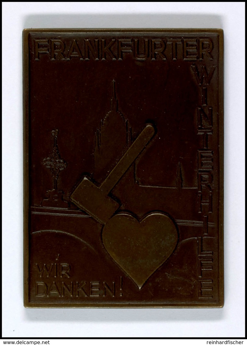 WHW, Einseitige Bronzeplakette, "Frankfurter Winterhilfe - Wir Danken", O.J., Von Wiedmann, Av: Hammer Und Herz Vor Stad - Other & Unclassified