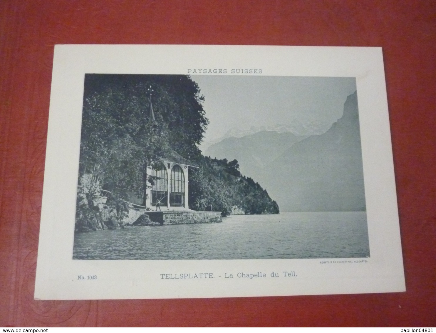 Phototypie Paysages Suisses Suisse  Circa 1900 TELLSPLATTE La Chapelle Du Tell - Non Classés