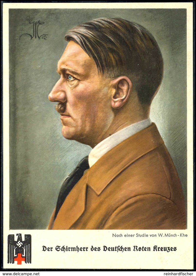 1940, "Der Schirmherr Des Deutschen Roten Kreuzes, Color Portätkarte Nach Einer Studie Von W. Münch-Khe, Frankiert Mit 6 - Other & Unclassified