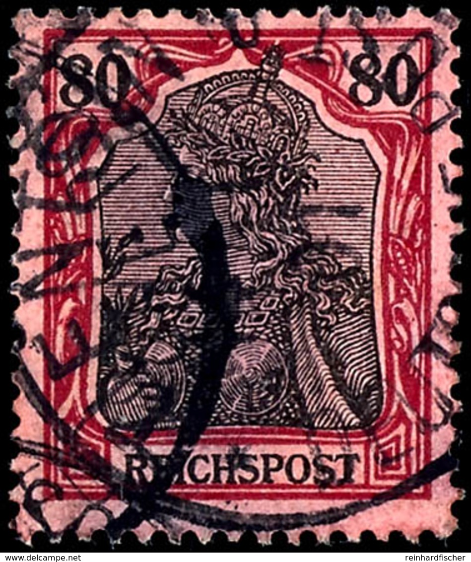 Petschili 80 Pfennig  Germania Gestempelt, Pracht, Michel 400,-, Katalog: PVh O - Deutsche Post In China