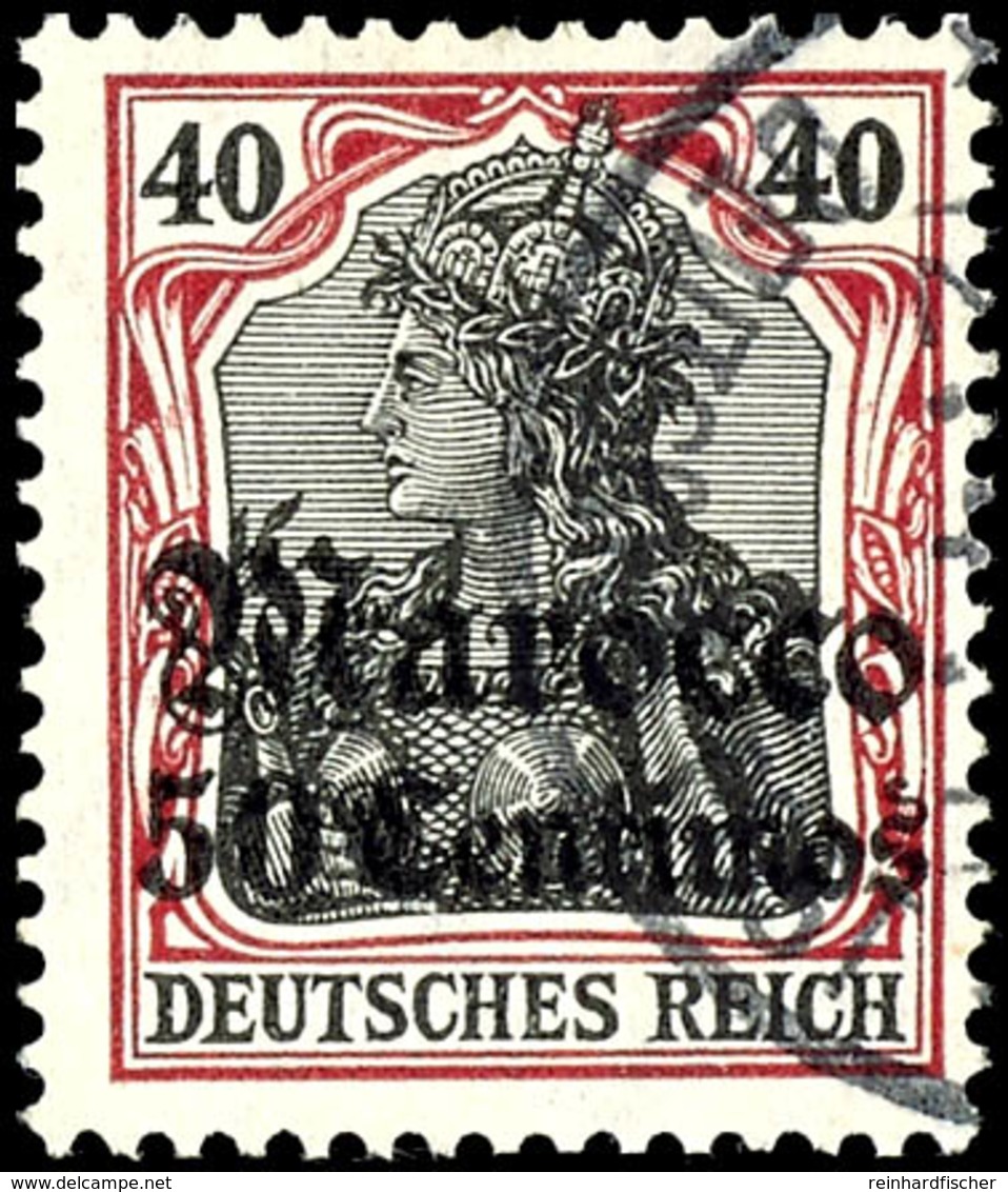 50 C. Auf 40 Pfg Germania Mit Wz., Tadellos Rundgestempelt, Doppelt Gepr. Bothe BPP, Mi. 180.-, Katalog: 40 O - Morocco (offices)