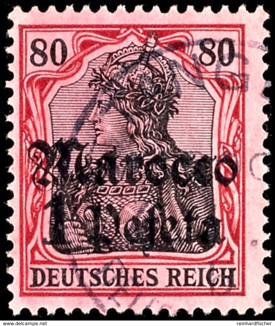 80 Pfennig Deutsches Reich Mit Wasserzeichen, Aufdruck "Marocco 1 Peseta", Tadellos, Gestempelt "TANGER", Geprüft Pfenni - Morocco (offices)