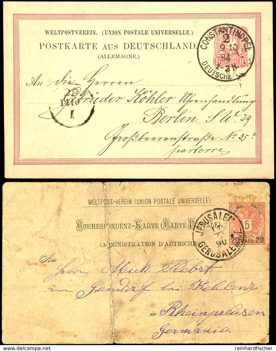 10 Pfennig Ganzsachenkarte Von K1 "CONSTANTINOPEL 9 10 84" Nach Berlin, Dazu Österreichische Post In Der Türkei 20 Pa Au - Turkey (offices)