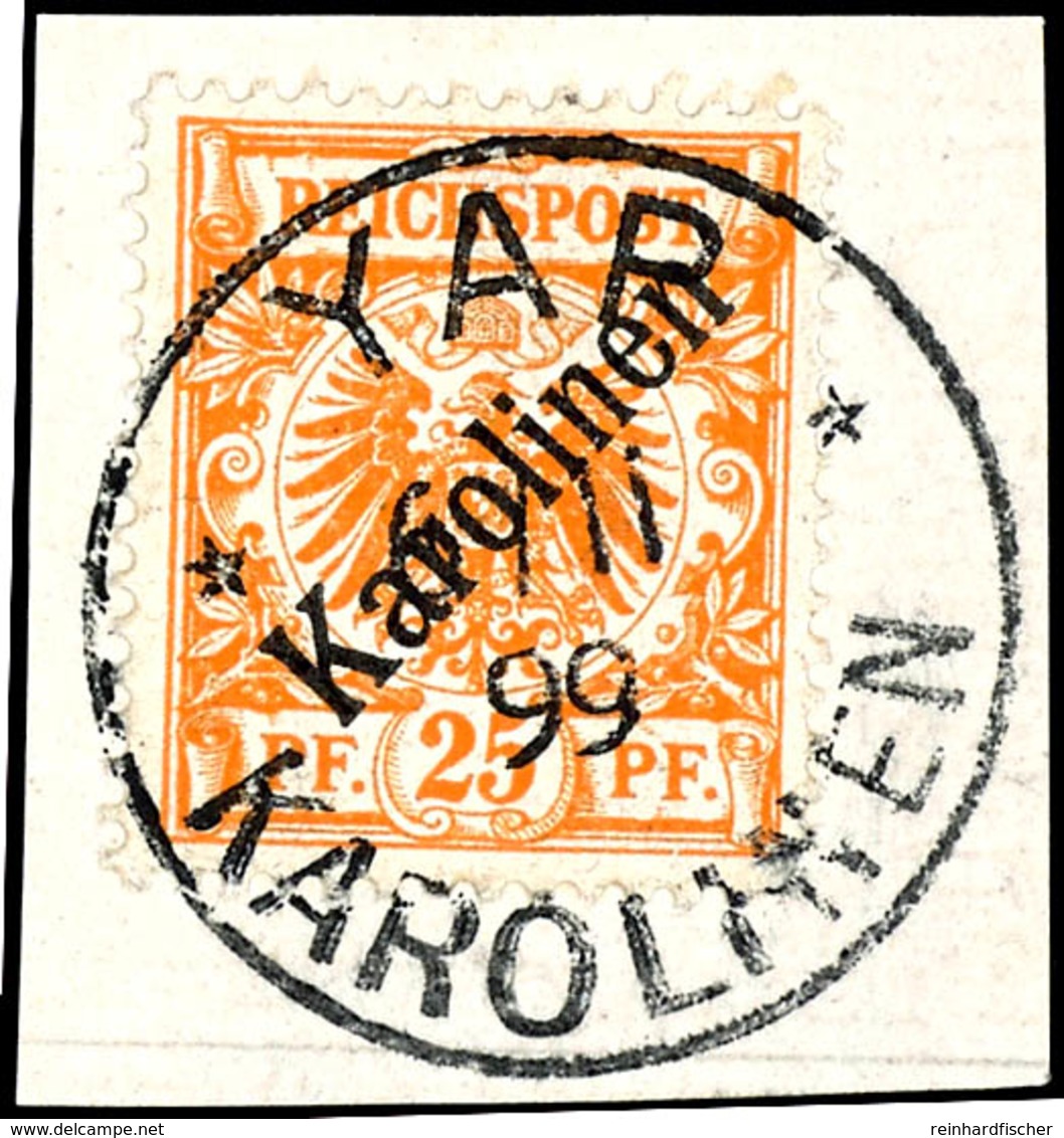 25 Pfennig Krone/Adler Mit Diagonalem Aufdruck "Karolinen", Schönes Briefstück Mit Winzigem Eckzahnfehler, Während Der K - Isole Caroline