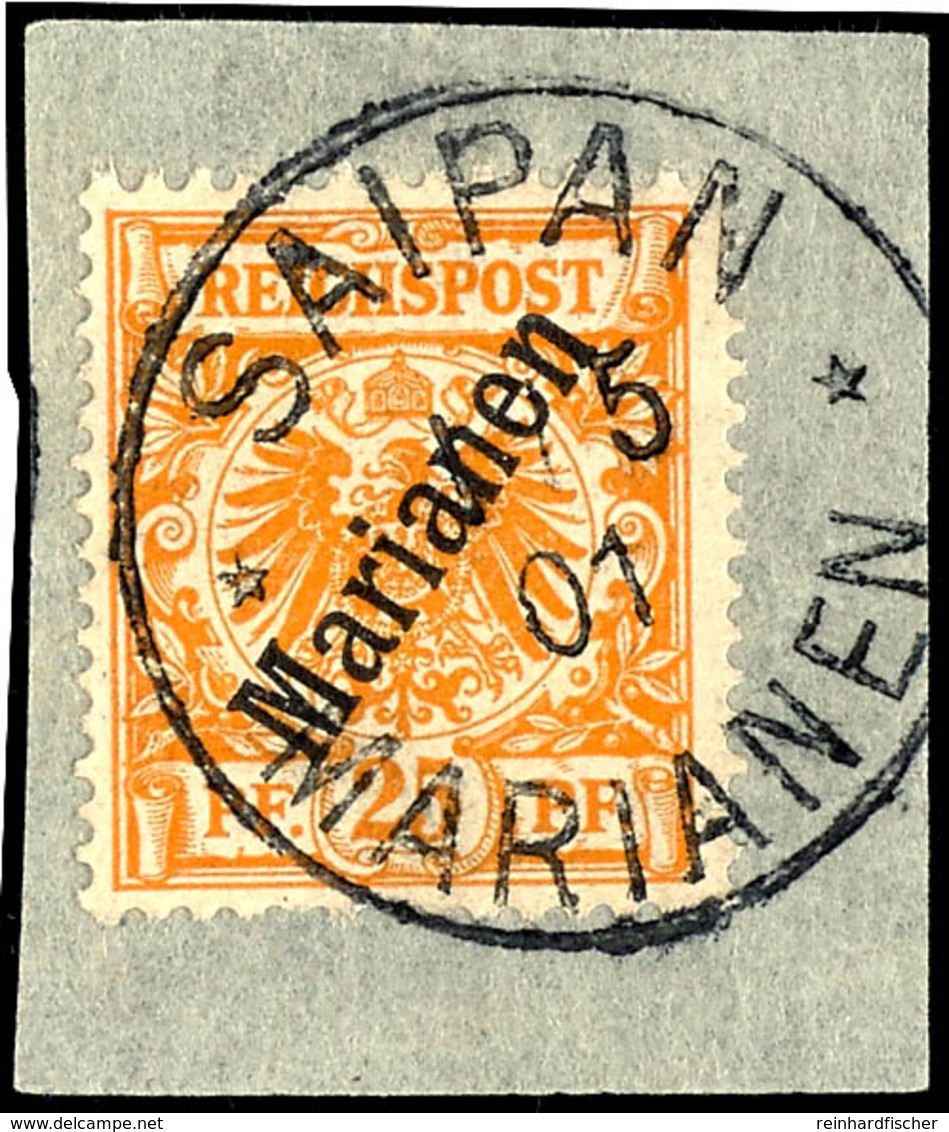 25 Pfg Krone/Adler Mit Steilem Aufdruck Marianen", Klar Entwertet "SAIPAN MARIANEN * 1 5 01" Auf Briefstück, Gepr. Dr. L - Mariana Islands