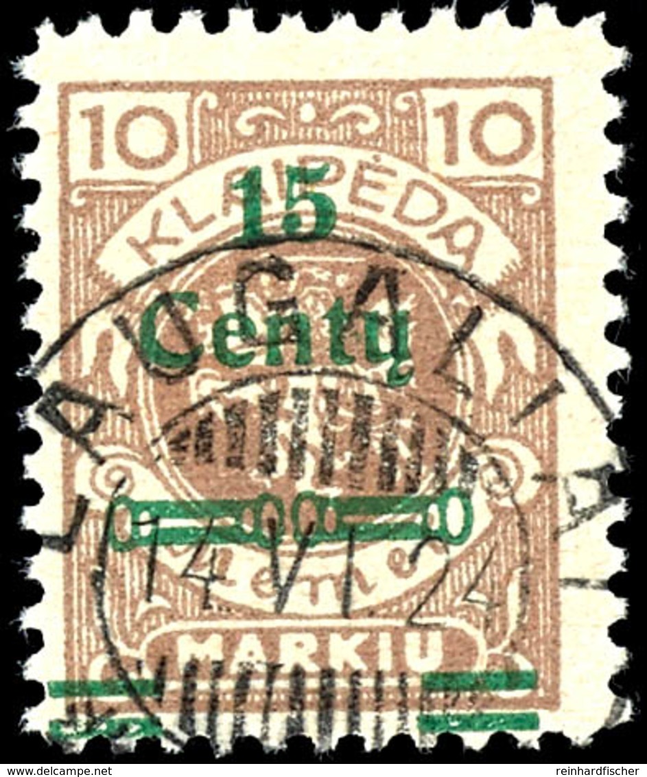 15 Centu Auf 10 M., Sauber Gestempelt, Type I, Kurzbefund Huylmans BPP "echt, Einwandfrei", Mi.300,-, Katalog: 206I O - Klaipeda 1923