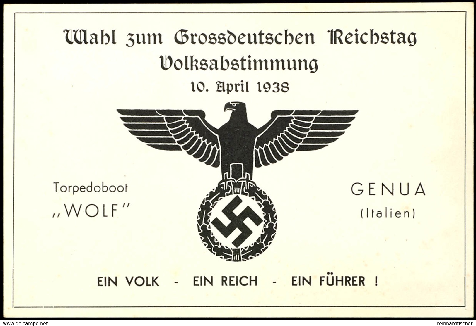 1938, Kriegsmarine, Ungebrauchte Werbekarte Zur Reichstagswahl Am 10.4.1938 Als Zudruck Auf Einer Italienischen Postkart - Other & Unclassified
