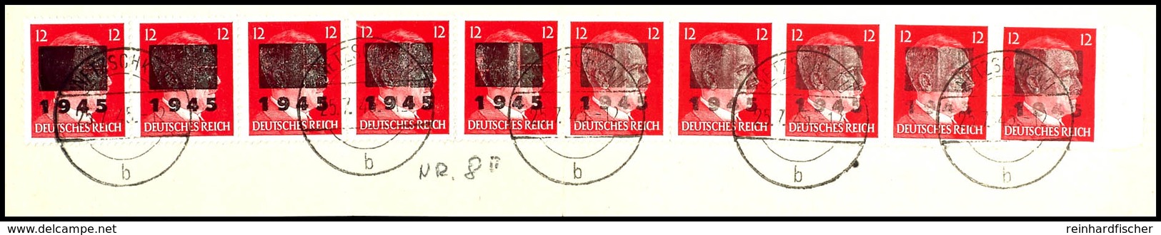 12 Pfg Hitler Mit Lokalem Aufdruck - Type IIa (1) Und IIb (9), Waagerechter Zehnerstreifen Vom Rechten Bogenrand, Feld 5 - Other & Unclassified