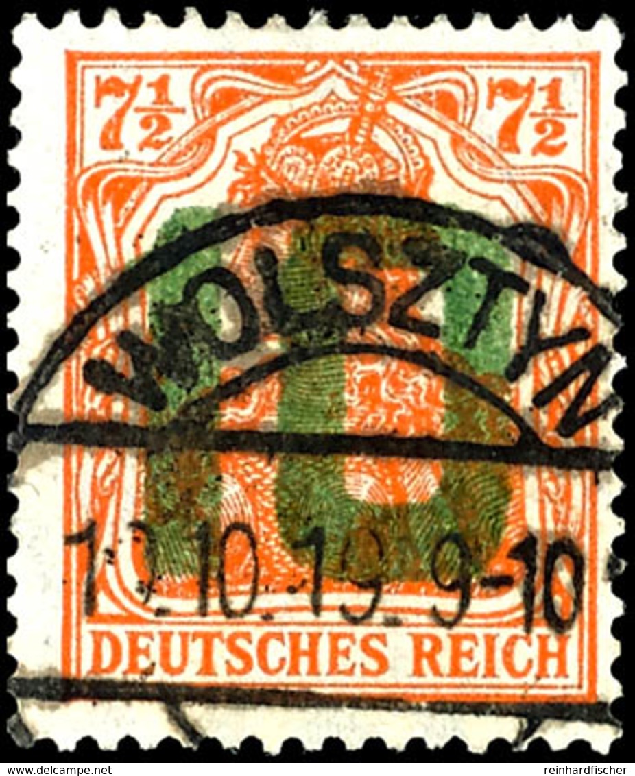 10 A. 7 1/2 Pfg Germania Orange, Tadellose, Von Feld 69 Stammende Marke Mit Klarem Stempel "WOLSZTYN 10.10.19", Gepr. Pe - Poland